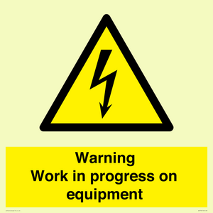 Warning Work in progress on equipment